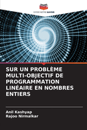 Sur Un Problme Multi-Objectif de Programmation Linaire En Nombres Entiers