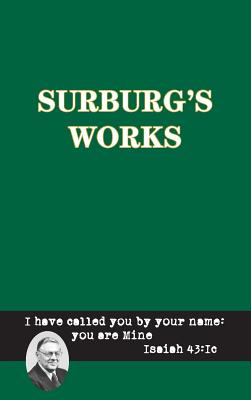 Surburg's Works - Bible - Otten, Herman J (Editor)