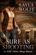 Sure as Shooting: An MMF Western M?nage Romance