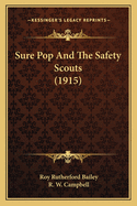 Sure Pop And The Safety Scouts (1915)