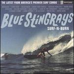 Surf-N-Burn - Blue Stingrays