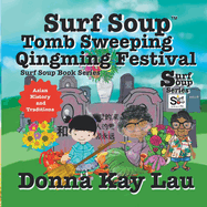 Surf Soup Tomb Sweeping and Qingming Festival: Asian History and Traditions