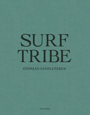 Surf Tribe - Vanfleteren, Stephan