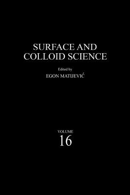 Surface and Colloid Science - Matijevic, Egon (Editor)