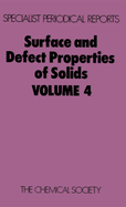 Surface and Defect Properties of Solids: Volume 4