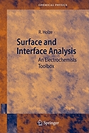 Surface and Interface Analysis: An Electrochemists Toolbox