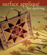 Surface Applique for Quilting - Cottrell, Susan M