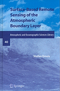 Surface-Based Remote Sensing of the Atmospheric Boundary Layer