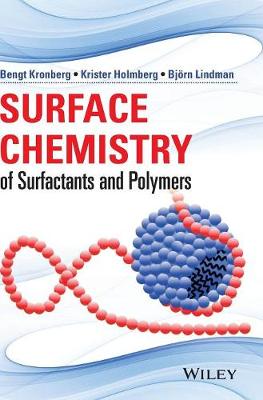 Surface Chemistry of Surfactants and Polymers - Kronberg, Bengt, and Holmberg, Krister, and Lindman, Bjorn