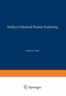 Surface Enhanced Raman Scattering