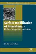 Surface Modification of Biomaterials: Methods Analysis and Applications