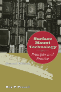 Surface Mount Technology: Principles and Practice - Prasad, Ray