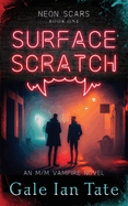 Surface Scratch: An M/M Vampire Novel