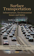 Surface Transportation: Infrastructure, Environmental Issues & Safety