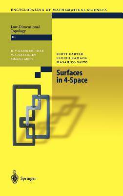 Surfaces in 4-Space - Carter, Scott, and Kamada, Seiichi, and Saito, Masahico