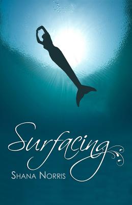 Surfacing - Norris, Shana