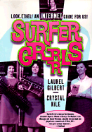 Surfer Grrrls: Look Ethel! an Internet Guide for Us!