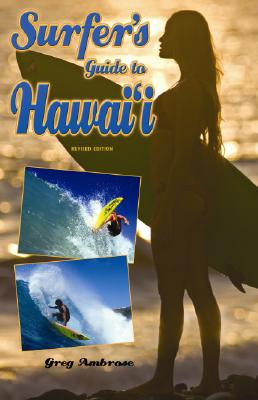 Surfer's Guide to Hawaii - Ambrose, Greg