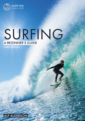 Surfing: A Beginner's Guide - Alderson, Alf