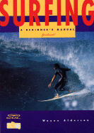 Surfing: A Beginners Manual - Alderson, Alf