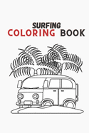 surfing journey coloring book: surf lovers, windsurf, surfing board, ocean waves beach love