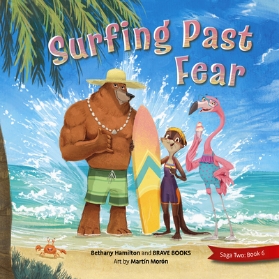 Surfing Past Fear - Hamilton, Bethany, and Brave Books