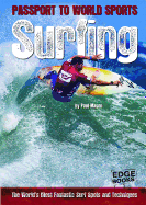 Surfing: The World's Most Fantastic Surf Spots and Techniques