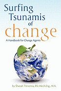 Surfing Tsunamis of Change - A Handbook for Change Agents