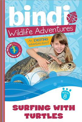 Surfing with Turtles: A Bindi Irwin Adventure - Irwin, Bindi, and Black, Jess