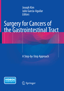 Surgery for Cancers of the Gastrointestinal Tract: A Step-By-Step Approach