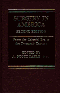 Surgery in America from the Colonial Era to the Twentieth Century