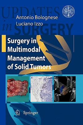 Surgery in Multimodal Management of Solid Tumors - Bolognese, Antonio (Editor), and Izzo, Luciano (Editor)