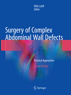 Surgery of Complex Abdominal Wall Defects: Practical Approaches