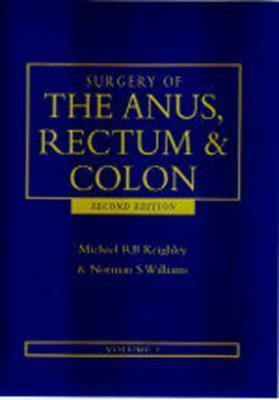 Surgery of the Anus, Rectum & Colon: 2-Volume Set - Keighley, Michael R B, MS, Frcs, and Williams, Norman S, MS, Frcs