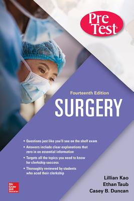 Surgery Pretest Self-Assessment and Review, Fourteenth Edition - Kao, Lillian, and Lee, Tammy