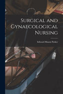 Surgical and Gynaecological Nursing