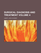 Surgical Diagnosis and Treatment; Volume 4