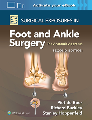 Surgical Exposures in Foot and Ankle Surgery: The Anatomic Approach - Buckley, Richard, Dr., MD