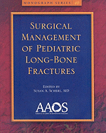 Surgical Management of Pediatric Long-Bone Fractures