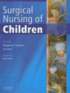 Surgical Nursing of Children - Chambers, Margaret A, and Jones, Sue, Mrs., RGN