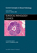 Surgical Pathology Clinics, Volume 2: Number 2: Current Concepts in Breast Pathology