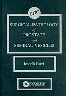 Surgical pathology of prostate and seminal vesicles