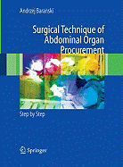 Surgical Technique of the Abdominal Organ Procurement: Step by Step