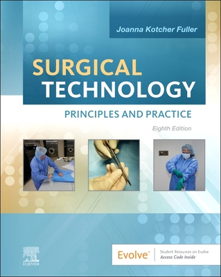 Surgical Technology: Principles and Practice - Kotcher Fuller, Joanna