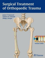 Surgical Treatment of Orthopaedic Trauma - Stannard, James Patrick (Editor), and Schmidt, Andrew H. (Editor), and Kregor, Philip J. (Editor)