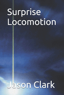 Surprise Locomotion