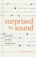 Surprised by Sound: Rhyme's Inner Workings