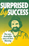 Surprised by Success: The Very Australian Story of Jim's Mowing