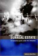 Surreal Estate: 13 Poets Under the Influence - Adamson, Gil, and Connolly, Kevin, and Ross, Stuart (Editor)