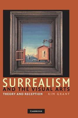 Surrealism and the Visual Arts - Grant, Kim